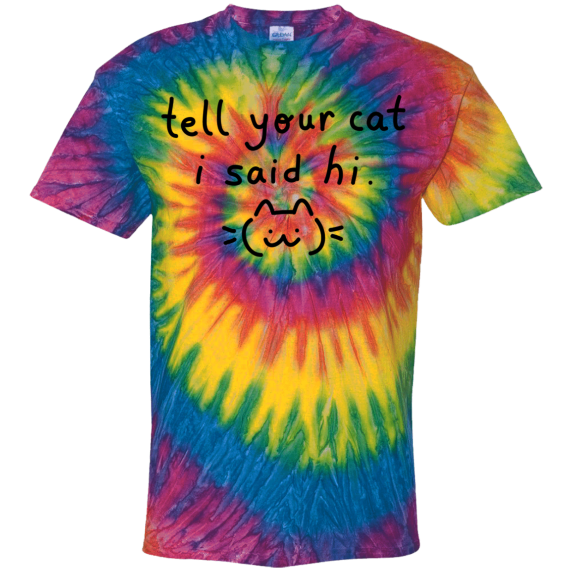 Tell Your Cat I said Hi Youth Size Printed Tie Dye T-Shirt