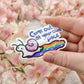 "Come Out at Your Own Pace" Snail Rainbow ~ Sticker