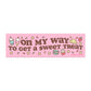 Sweet Treat Car Magnet 10" x 3"