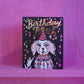 CARD - Birthday Bitch