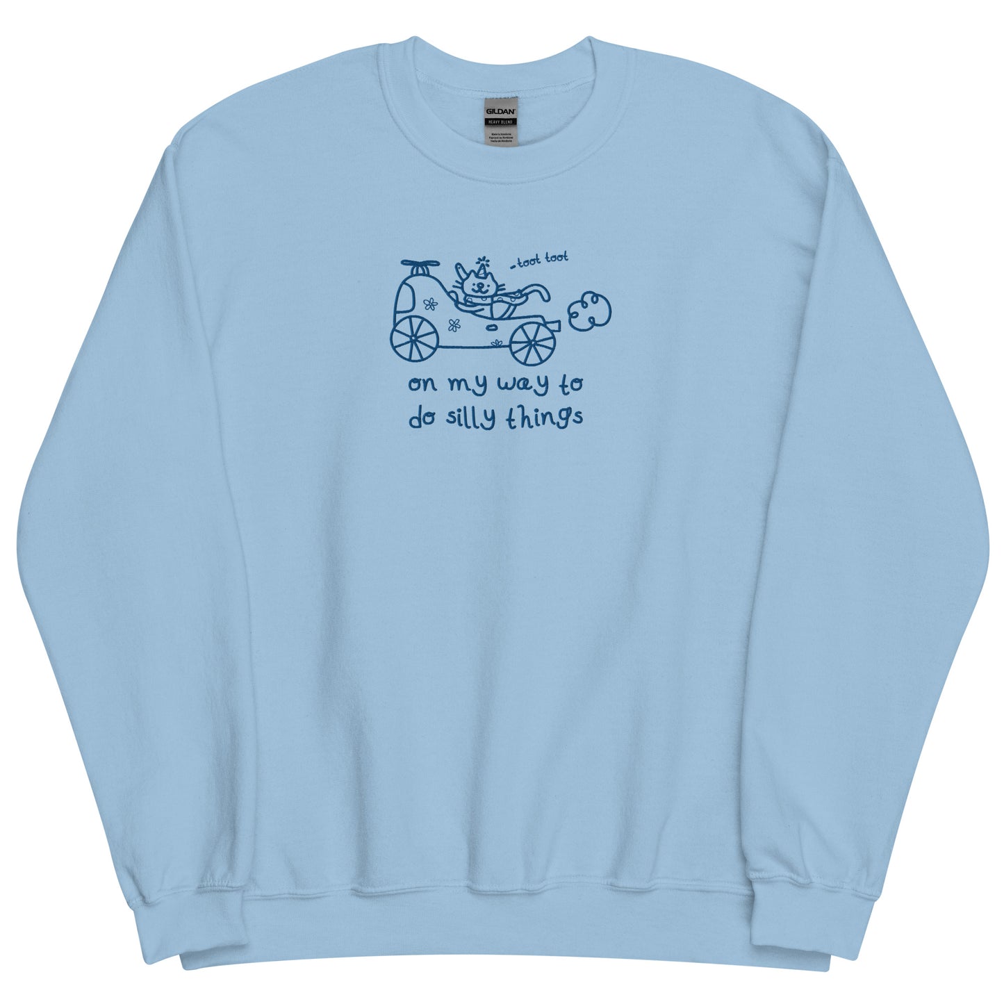 On My Way Silly Embroidered Unisex Sweatshirt S - 5XL