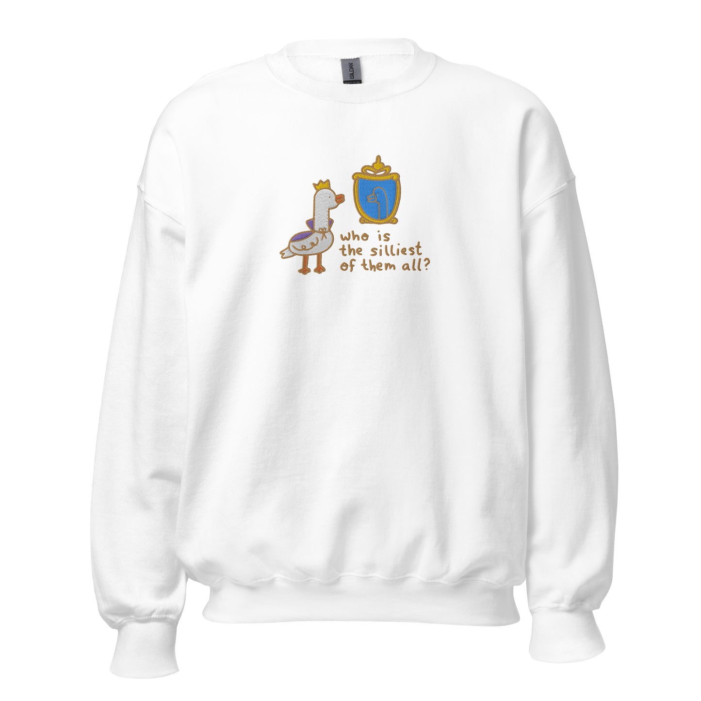 Silliest Goose Embroidered Unisex Sweatshirt