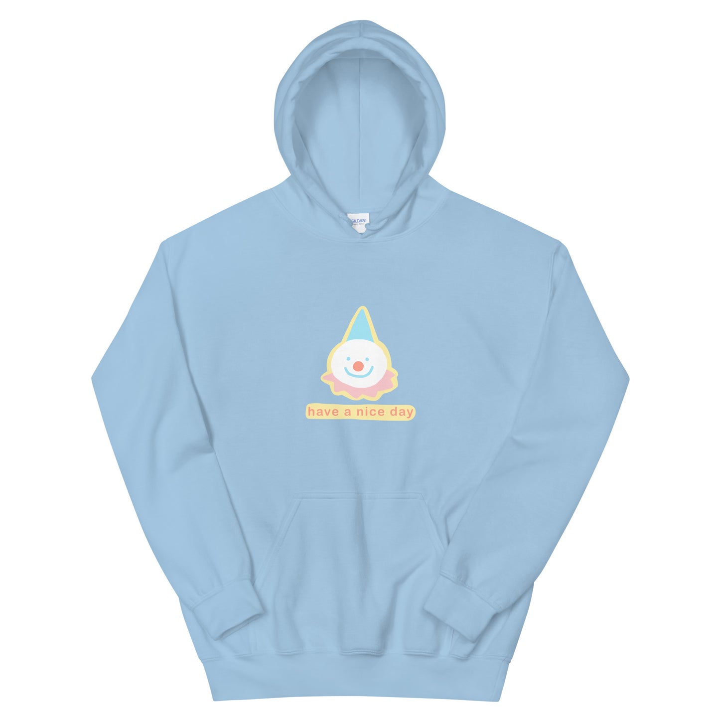 Have a Nice Day Hoodie S - 5XL