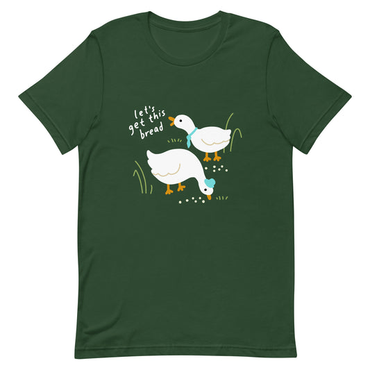 Let’s Get This Bread Unisex t-shirt S - 4XL